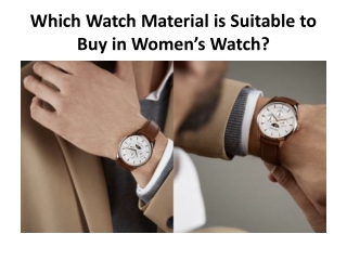 Which Watch Material is Suitable to Buy in Women’s Watch?