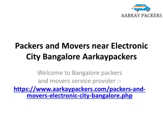 Packers and Movers near Electronic City Bangalore Aarkaypackers