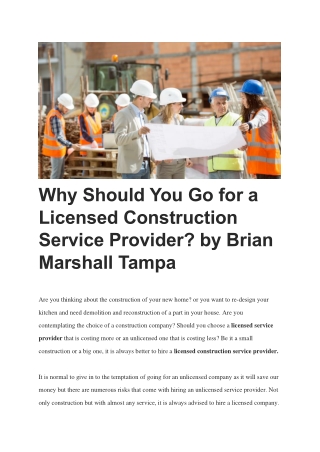 Why Should You Go for a Licensed Construction Service Provider? by Brian Marshall Tampa