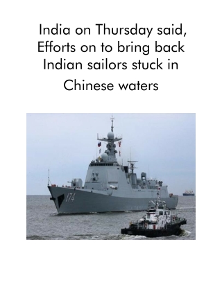 India on Thursday Said, Efforts on to Bring Back Indian Sailors Stuck in Chinese Waters