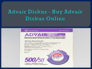 Advair Diskus - Buy Advair Diskus Online