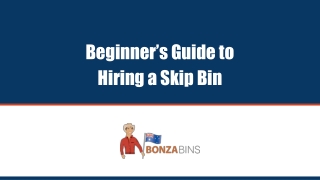 Beginner’s Guide to Hiring a Skip Bin