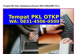 Tempat Pkl Smk Administrasi Kantor Ô831•45Ô6•Ô5ÔÔ[WhatsApp]