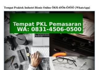 Tempat Praktek Industri Bisnis Online Ö83I-45Ö6-Ö5ÖÖ{WhatsApp}