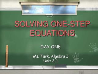 SOLVING ONE-STEP EQUATIONS