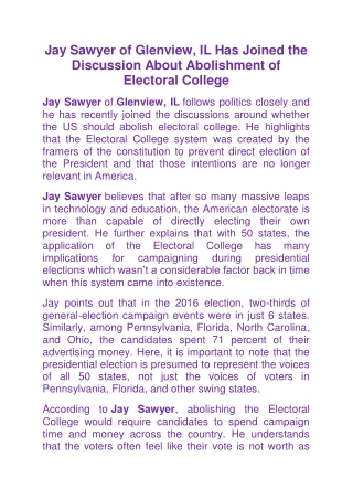 Jay Sawyer of Glenview, IL Has Joined the Discussion About Abolishment of Electoral College