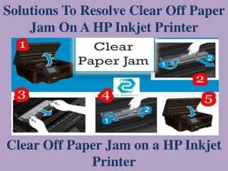 Solutions To Resolve Clear Off Paper Jam On A HP Inkjet Printer