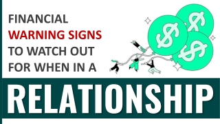 Financial Warning Signs To Watch Out For When In A Relationship