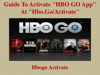 Guide to Activate "HBO GO App" At "hbo.go/activate"