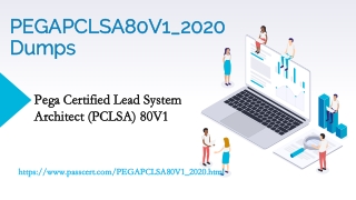 Pega LSA Architecture Exam PEGAPCLSA80V1_2020 Dumps