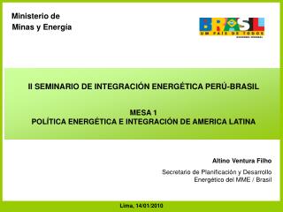 Altino Ventura Filho Secretario de Planificación y Desarrollo Energético del MME / Brasil