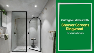 Outrageous Ideas with Shower Screens Ringwood for your bathroom