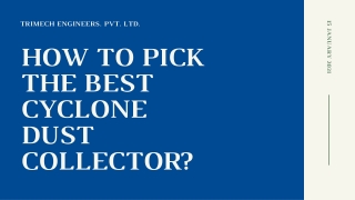 HOW TO PICK THE BEST CYCLONE DUST COLLECTOR?