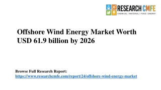 Offshore Wind Energy Market Size US$ 61.9 billion by 2026