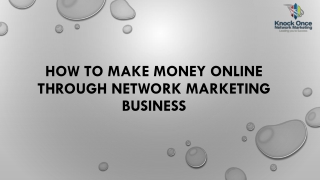 How to make money online through network marketing business