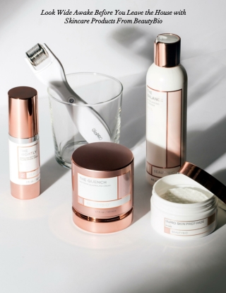 Look Wide Awake Before You Leave the House with Skincare Products From BeautyBio