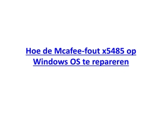 Hoe de Mcafee-fout x5485 op Windows OS te repareren