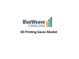 3D Printing Gases Market Growth Analysis