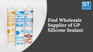 Find Wholesale Supplier of GP Silicone Sealant