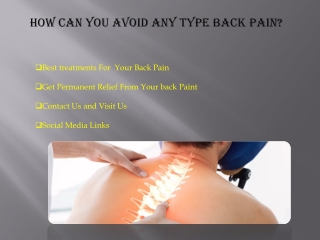 How can you avoid any type of back pain?