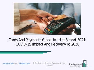 Cards And Payments Market Growth Analysis, Latest Trends And Business Opportunity 2021 To 2031