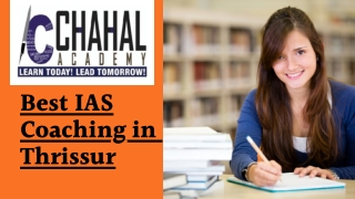 Online IAS Coaching in Thrissur– Chahal Academy