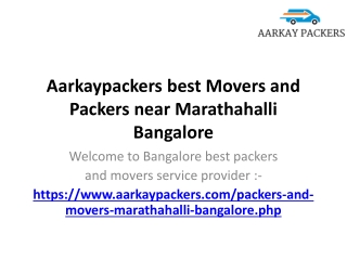 Aarkaypackers best Movers and Packers near Marathahalli Bangalore