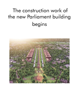 The Construction Work of the New Parliament Building Begins