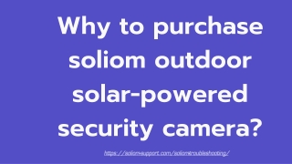 Why to purchase soliom outdoor solar-powered security camera_