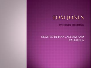 TOM JONES BY HENRY FIELDING