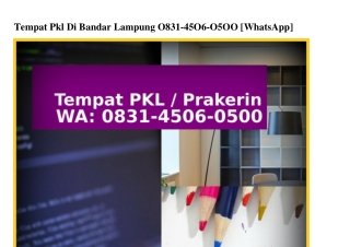 Tempat Pkl Di Bandar Lampung 083145060500(whatsApp)