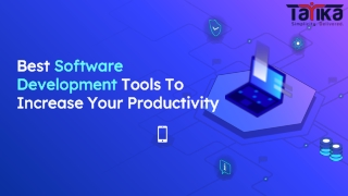 Best Software Development Tools To Increase Your Productivity