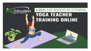 6 Major Benefits of Attending Yoga Teacher Training online