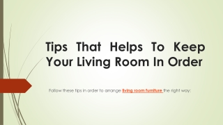 Tips That Helps To Keep Your Living Room In Order