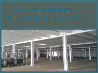 Industrial Painting Contractor Antwerp Ohio