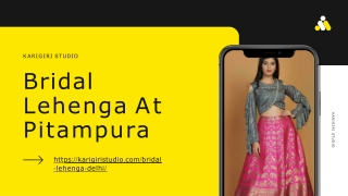 Bridal Lehenga in Delhi Pitampura - Karigiri Studio