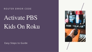 Easiest Ways to Activate PBS Kids on Roku | Complete Guide
