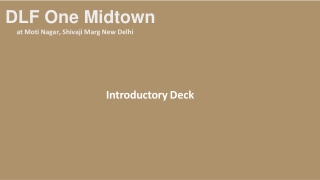 DLF One Midtown Moti Nagar Shivaji Marg New Delhi | Destination For The Privileged Few