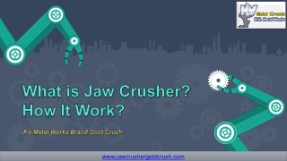 What is Jaw Crusher & How It Work? - KV Metal Works