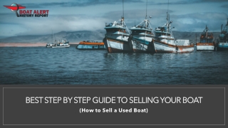 Best step by step guide to selling your boat (how to sell a used boat)