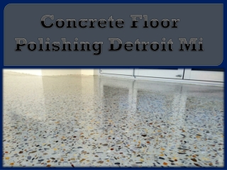 Concrete Floor Polishing Detroit Mi