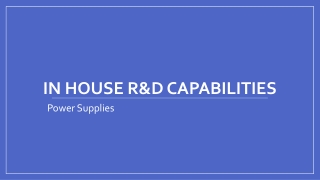 In House R&D Capabilities