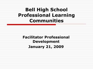 Bell High School Professional Learning Communities