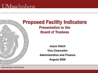 Proposed Facility Indicators Presentation to the Board of Trustees