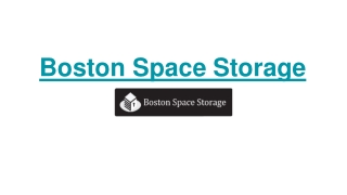 Best Storage Boston – A source for extra Space Storage