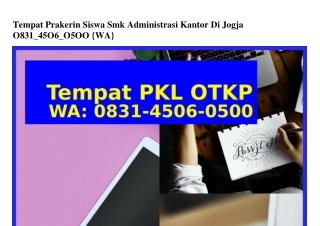 Tempat Prakerin Siswa Smk Administrasi Kantor Di Jogja 0831.4506.0500(WA)