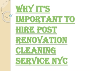 Post Renovation Cleaning Service NYC Helps to Move In with Ease