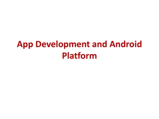 App Development and Android Platform