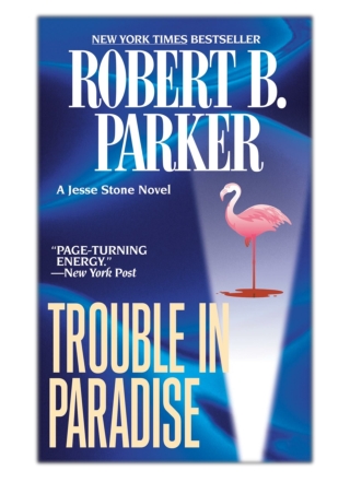 [PDF] Free Download Trouble in Paradise By Robert B. Parker
