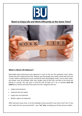 Want to Enjoy Life and Work Efficiently at the Same Time?